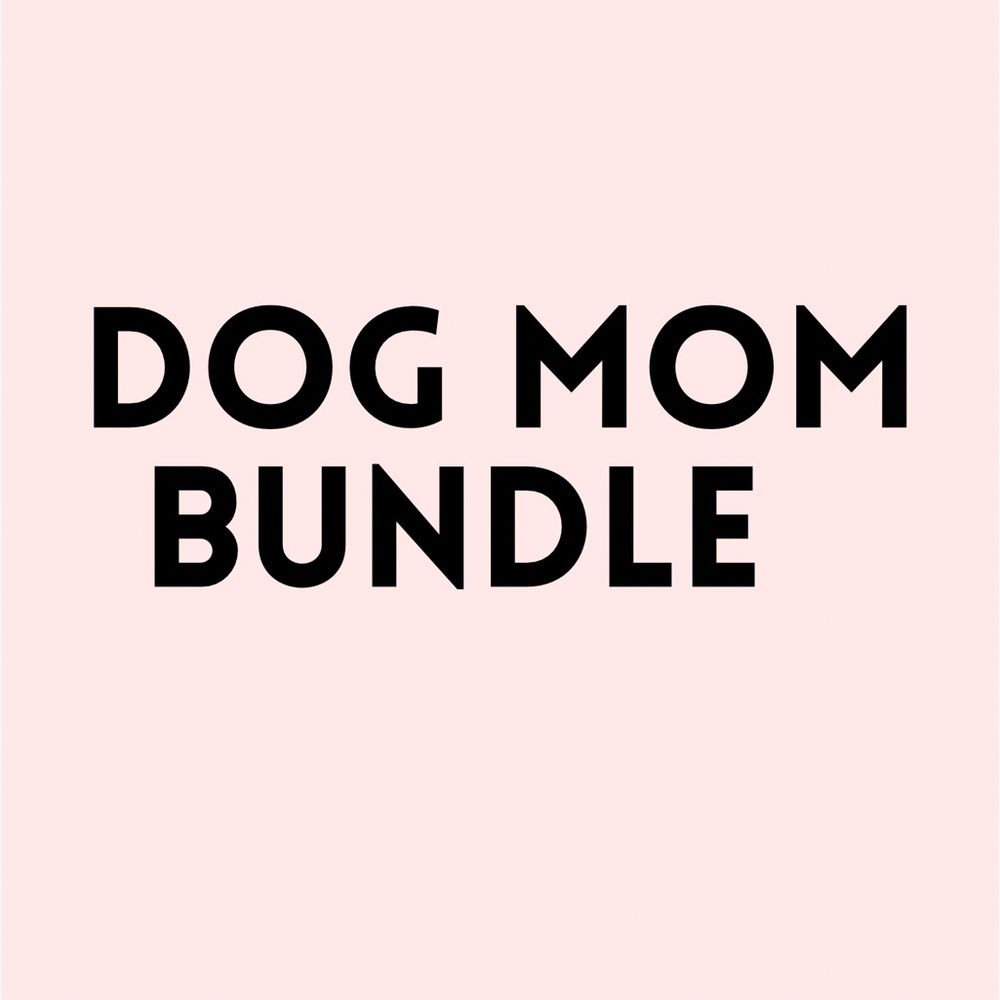 DOG MOM BUNDLE